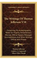 Writings of Thomas Jefferson V18