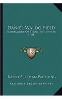 Daniel Waldo Field