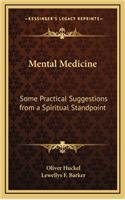 Mental Medicine