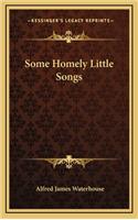 Some Homely Little Songs