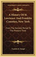 A History Of St. Lawrence And Franklin Counties, New York