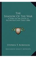 Shadow of the War the Shadow of the War