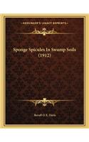 Sponge Spicules in Swamp Soils (1912)
