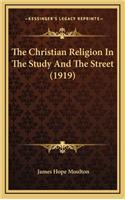 The Christian Religion in the Study and the Street (1919)