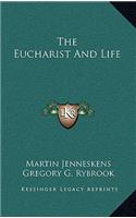 The Eucharist and Life