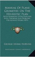 Manual of Plane Geometry, on the Heuristic Plan