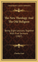 The New Theology and the Old Religion