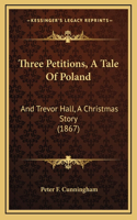 Three Petitions, A Tale Of Poland