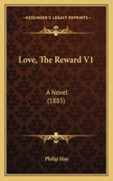 Love, The Reward V1