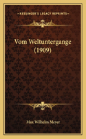 Vom Weltuntergange (1909)