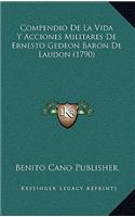 Compendio De La Vida Y Acciones Militares De Ernesto Gedeon Baron De Laudon (1790)