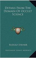 Details from the Domain of Occult Science