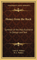 Honey from the Rock
