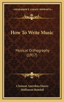 How To Write Music