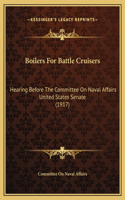 Boilers For Battle Cruisers