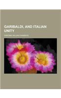 Garibaldi, and Italian Unity