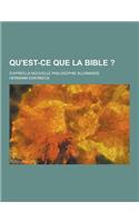 Qu'est-Ce Que La Bible ?; D'Apres La Nouvelle Philosophie Allemande
