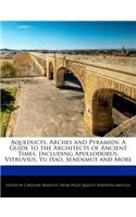 Aqueducts, Arches and Pyramids