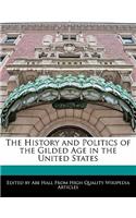 The History and Politics of the Gilded Age in the United States: (English)