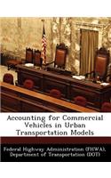 Accounting for Commercial Vehicles in Urban Transportation Models