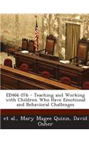 Ed466 076 - Teaching and Working with Children Who Have Emotional and Behavioral Challenges