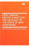 First Annual Report [1840/1] on the Geology of the State of New Hampshire: (English)