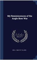 My Reminiscences of the Anglo-Boer War