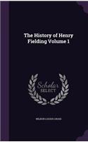 The History of Henry Fielding Volume 1