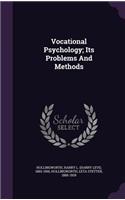 Vocational Psychology; Its Problems And Methods