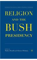 Religion and the Bush Presidency