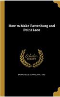 How to Make Battenburg and Point Lace