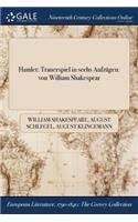 Hamlet: Trauerspiel in Sechs Aufzugen: Von William Shakespear