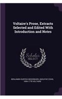 Voltaire's Prose, Extracts Selected and Edited With Introduction and Notes