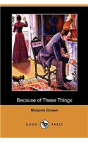 Because of These Things (Dodo Press)
