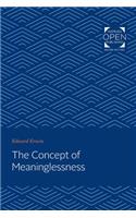 The Concept of Meaninglessness