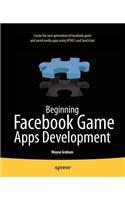 Beginning Facebook Game Apps Development