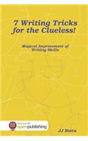 7 Writing Tricks for the Clueless!