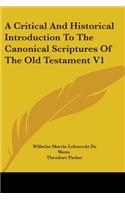 A Critical And Historical Introduction To The Canonical Scriptures Of The Old Testament V1: (English)