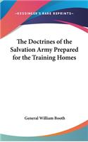 The Doctrines of the Salvation Army Prepared for the Training Homes