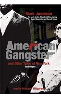 American Gangster and Other Tales of New York Lib/E