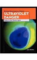 Ultraviolet Danger: Holes in the Ozone Layer(English)