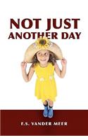 Not Just Another Day