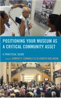 Positioning Your Museum as a Critical Community Asset