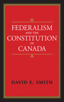 Federalism and the Constitution of Canada