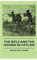 Rifle and the Hound in Ceylon