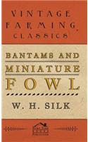 Bantams and Miniature Fowl