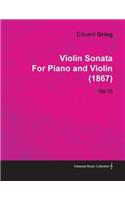 Violin Sonata by Edvard Grieg for Piano and Violin (1867) Op.13
