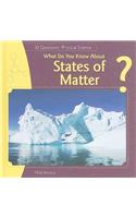 What Do You Know about States of Matter?