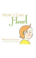 Now I Can Hear!