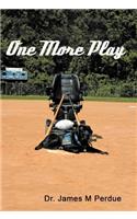 One More Play
